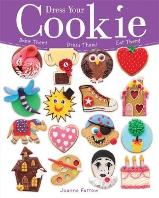 Dress Your Cookie - Joanna Farrow