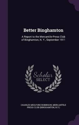 Better Binghamton - Charles Mulford Robinson