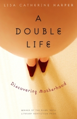 A Double Life - Lisa Catherine Harper