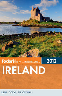 Fodor's Ireland 2012 -  Fodor Travel Publications