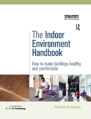 The Indoor Environment Handbook - Philomena Bluyssen