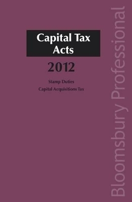 Capital Tax Acts 2012 - 