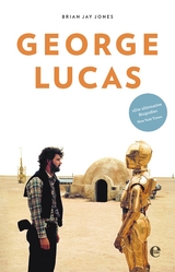 George Lucas -  Brian Jay Jones
