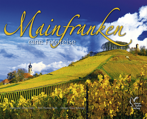 Mainfranken eine Fotoreise. Englische Ausgabe - Thomas Huth