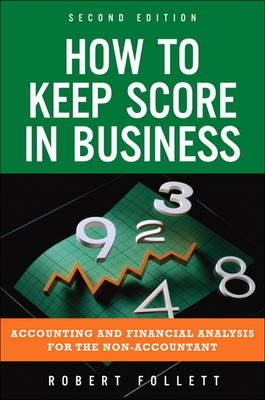 How to Keep Score in Business - Robert Follett