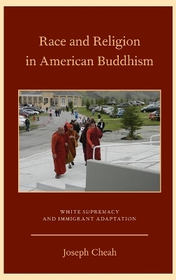 Race and Religion in American Buddhism - Joseph Cheah