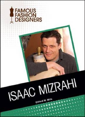 Isaac Mizrahi - Clifford W. Mills