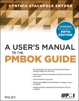 User's Manual to the PMBOK Guide -  Cynthia Snyder Stackpole
