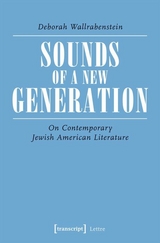 Sounds of a New Generation - Deborah Wallrabenstein