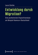 Entwicklung durch Migration? - Laura Stielike