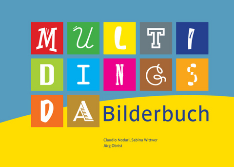 Multidingsda Bilderbuch -  Autorenteam