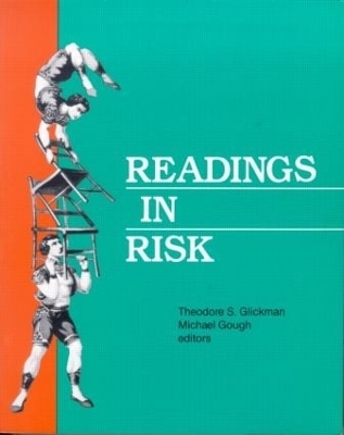 Readings in Risk - Theodore S. Glickman, Michael Gough