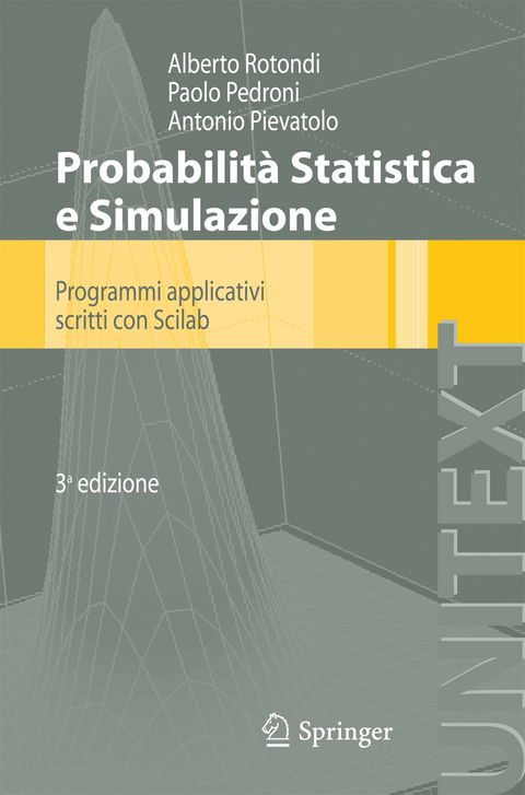 Probabilità Statistica E Simulazione - A Rotondi, P Pedroni, A Pievatolo