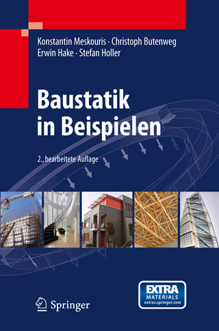 Baustatik in Beispielen - Konstantin Meskouris; Christoph Butenweg; Erwin Hake; Stefan Holler