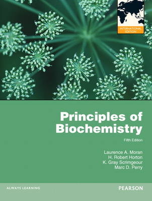 Principles of Biochemistry - Laurence A. Moran, Robert A Horton, Gray Scrimgeour, Marc Perry, David Rawn