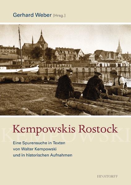 Kempowskis Rostock - Walter Kempowski