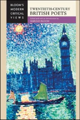 Twentieth-Century British Poets - Harold Bloom