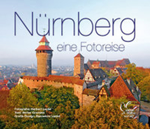 Nürnberg - eine Fotoreise, Englische Ausgabe - Walter Grzesiek