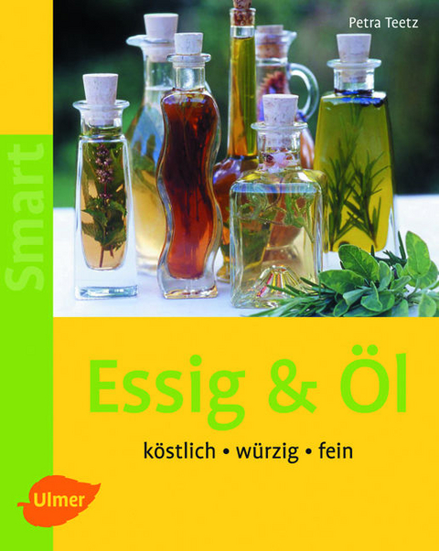 Essig & Öl - Petra Teetz