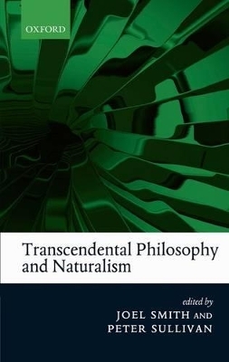 Transcendental Philosophy and Naturalism - 