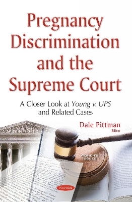 Pregnancy Discrimination & the Supreme Court - 