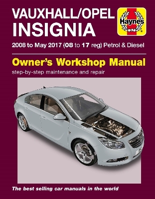 Vauxhall/Opel Insignia Owners Workshop Manual -  Haynes Publishing