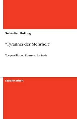 "Tyrannei der Mehrheit" - Sebastian Ketting
