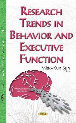 Research Trends in Behavior & Executive Function - 