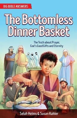 The Bottomless Dinner Basket - Selah Helms, Susan Kahler