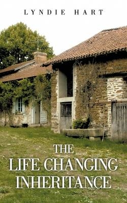 The Life Changing Inheritance - Lyndie Hart