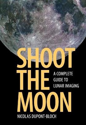 Shoot the Moon - Nicolas Dupont-Bloch