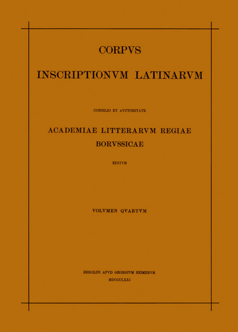 Corpus inscriptionum Latinarum. Inscriptiones parietariae Pompeianae... / Inscriptiones parietariae Pompeianae Herculanenses Stabianae - 