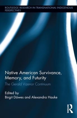 Native American Survivance, Memory, and Futurity - 