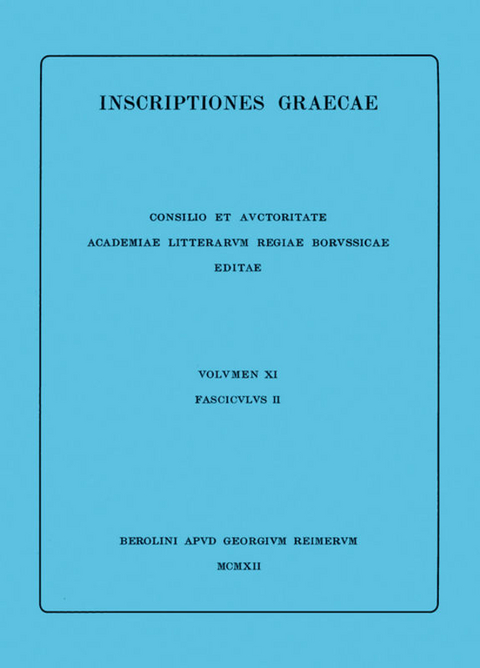 Inscriptiones Graecae. Inscriptiones Deli / Inscriptiones Deli liberae. Tabulae archontum. Tabulae hieropoeorum annorum 314-250 - 