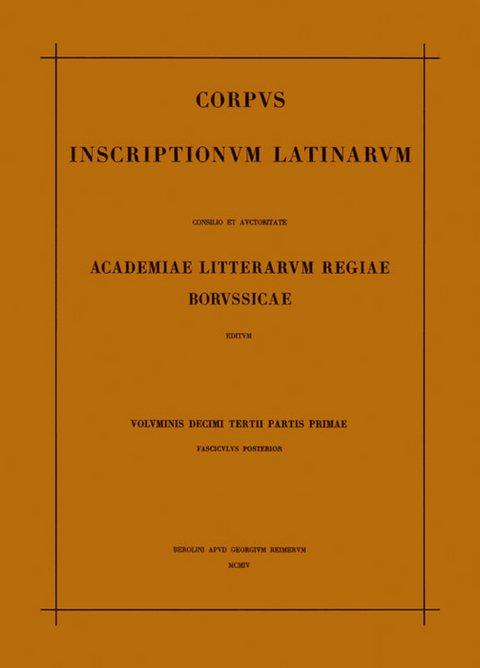 Corpus inscriptionum Latinarum. Inscriptiones trium Galliarum et... / Inscriptiones Belgicae - 