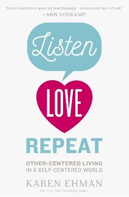 Listen, Love, Repeat - Karen Ehman