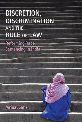 Discretion, Discrimination and the Rule of Law - Mrinal Satish