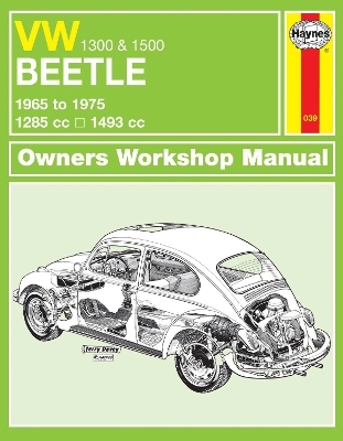 VW Beetle 1300 & 1500 (65 - 75) Haynes Repair Manual -  Haynes Publishing