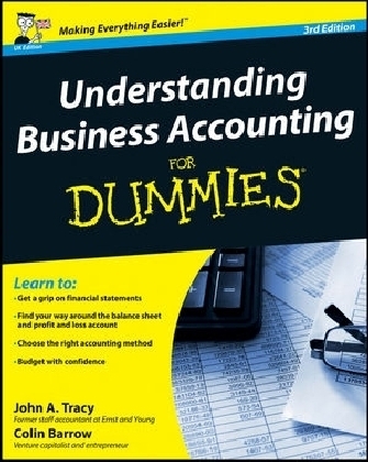 Understanding Business Accounting for Dummies 3E - John A. Tracy, Colin Barrow