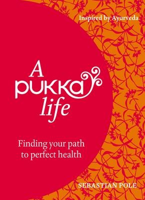 A Pukka Life - Sebastian Pole