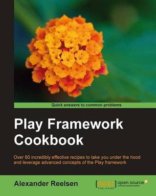 Play framework Cookbook - Alexander Reelsen