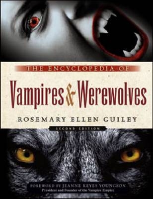 The Encyclopedia of Vampires and Werewolves - Rosemary Ellen Guiley