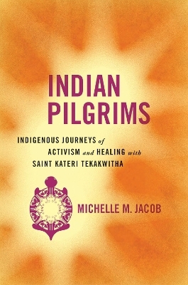 Indian Pilgrims - Michelle M. Jacob