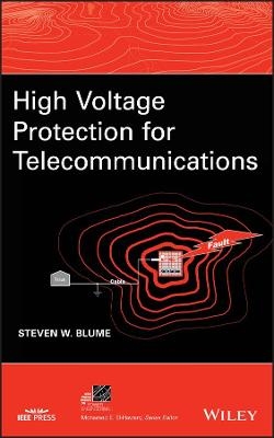 High Voltage Protection for Telecommunications - Steven W. Blume