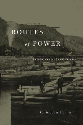 Routes of Power - Christopher F. Jones