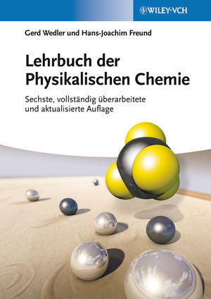 Lehrbuch der Physikalischen Chemie - Gerd Wedler, Hans-Joachim Freund