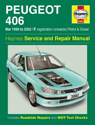 Peugeot 406 Petrol & Diesel (Mar 99 - 02) T To 52 -  Haynes Publishing