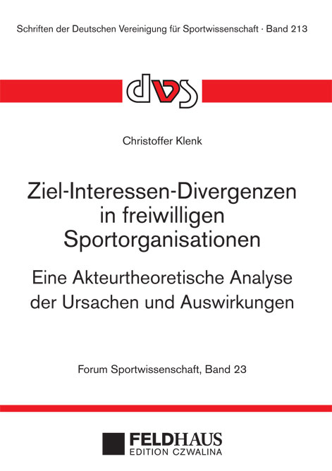 Ziel-Interessen-Divergenzen in freiwilligen Sportorganisationen - Christoffer Klenk