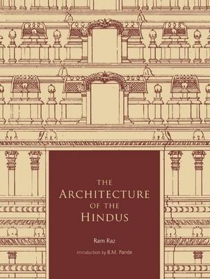 The Architecture of the Hindus - Ram Raz