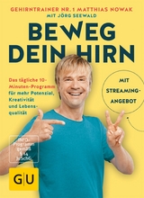 Beweg dein Hirn -  Matthias Nowak,  Jörg Seewald